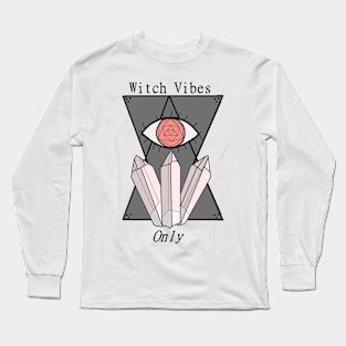 Witch Vibes Only Long Sleeve T-Shirt